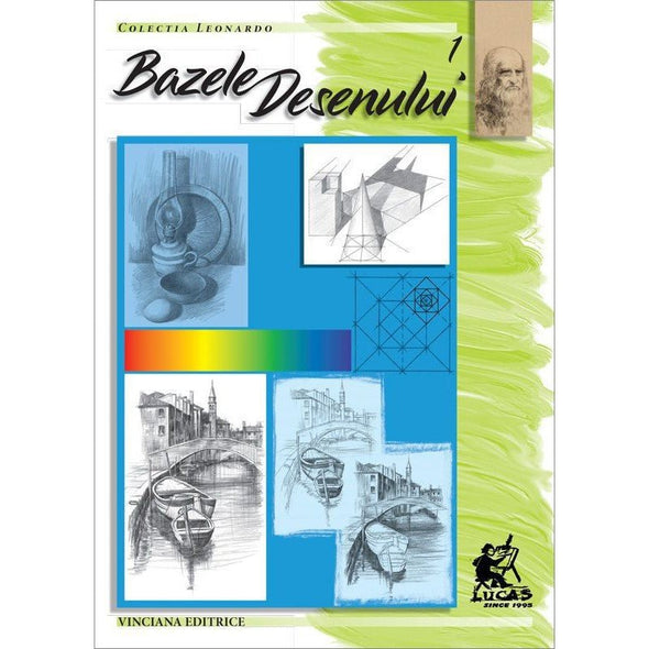 Bazele desenului, nr. 1 cu ilustrații, colectia Leonardo, Vinciana Editrice